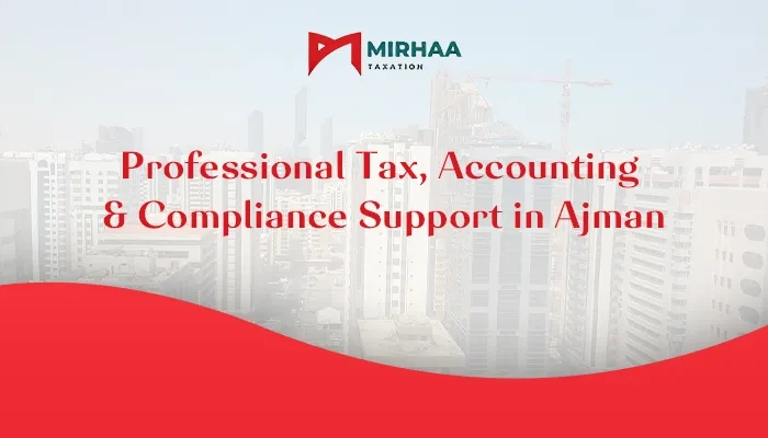 Mirhaa Taxation Ajman